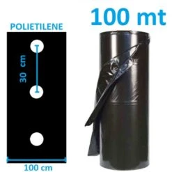 TELO FILM PACCIAMATURA BOBINA DA 100 M FORATO IN LINEA A 30 Cm LARG. 1 M