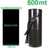 TELO BIO FILM PACCIAMATURA BIODEGRADABILE BOBINA DA 500 M NON FORATA LARG. 100 Cm